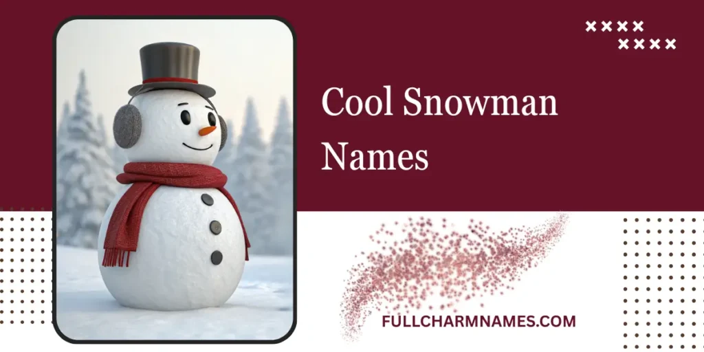 Cool Snowman Names