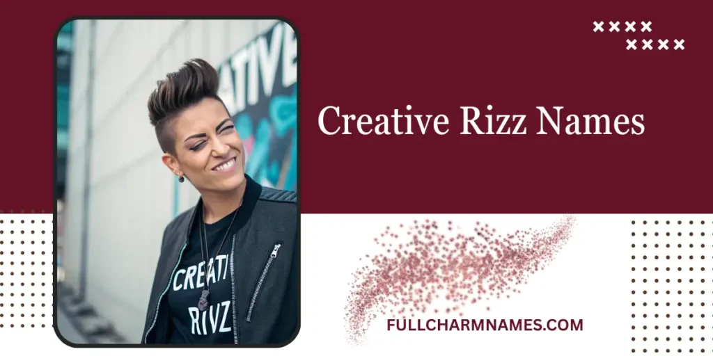 Creative Rizz Names