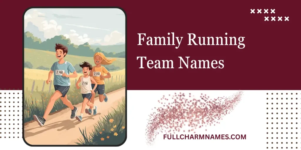 Family Running Team Names
