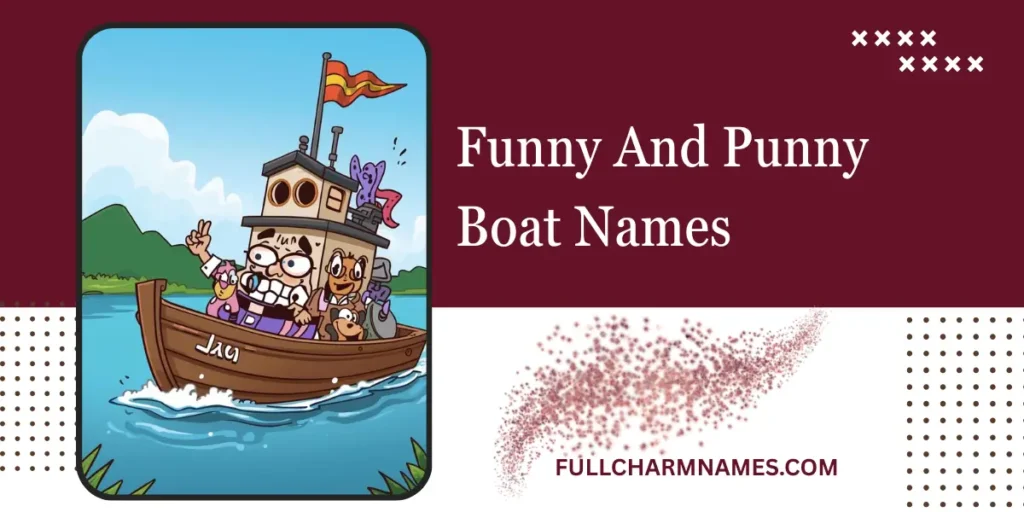 Funny And Punny Boat Names