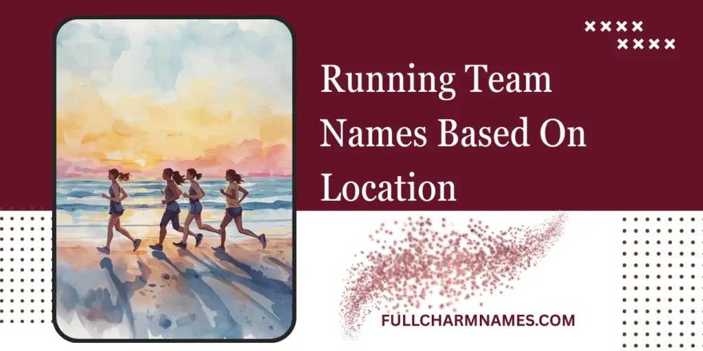 Running Team Names Based On Location