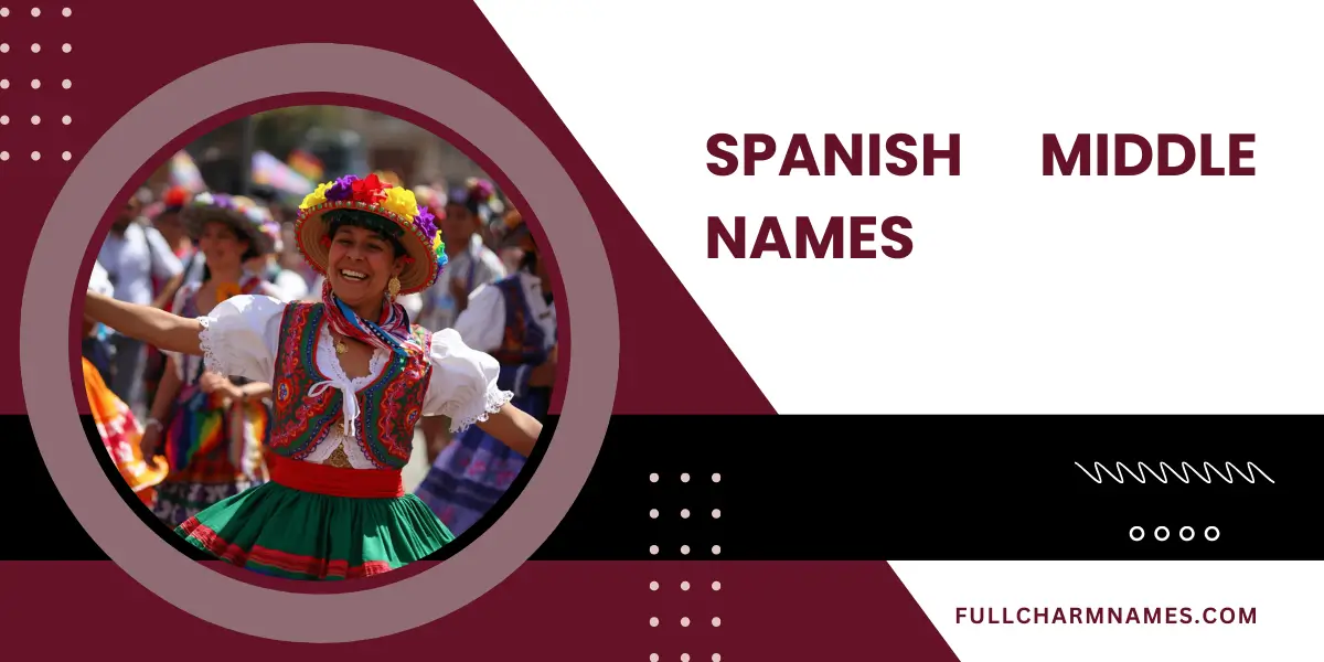 Spanish Middle Names