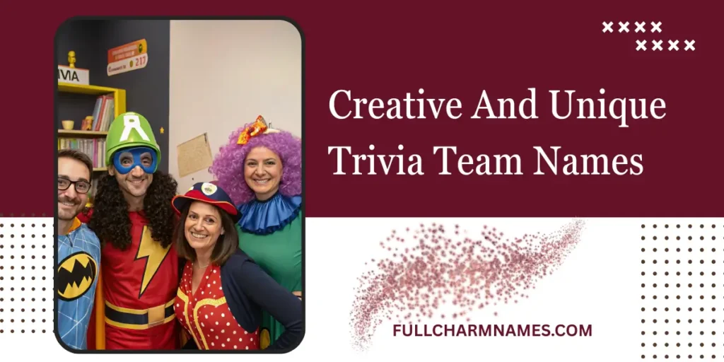 Creative And Unique Trivia Team Names