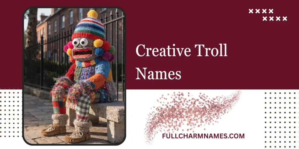 Creative Troll Names