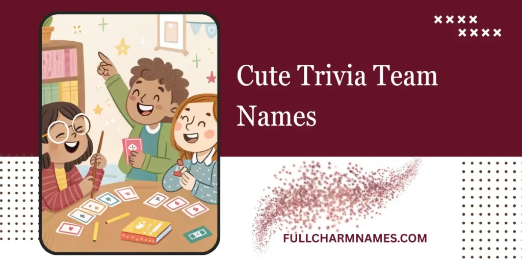 Cute Trivia Team Names