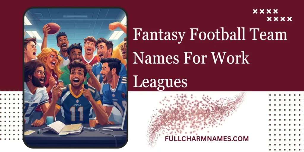 Fantasy Football Team Names For Work Leagues