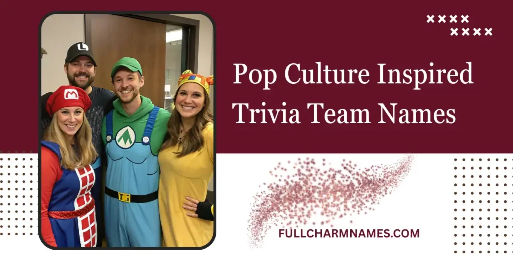 Pop Culture Inspired Trivia Team Names