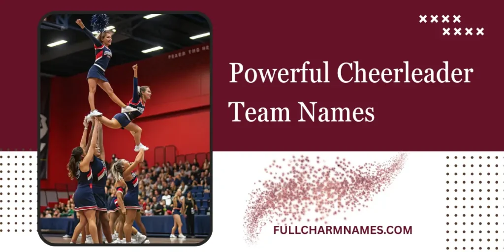 Powerful Cheerleader Team Names