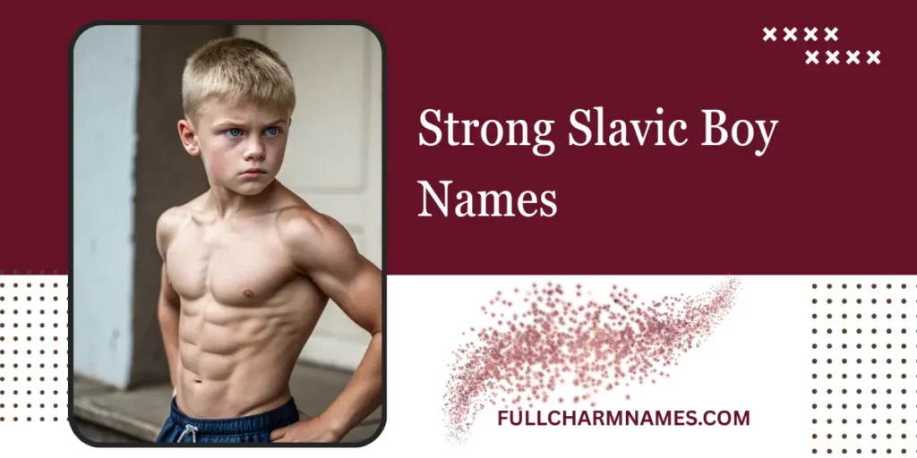 Strong Slavic Boy Names