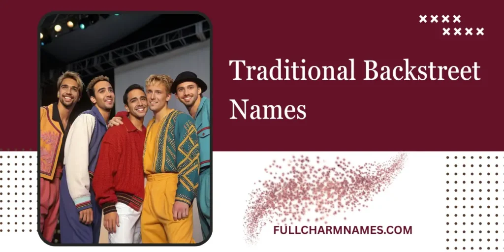 Traditional Backstreet Names