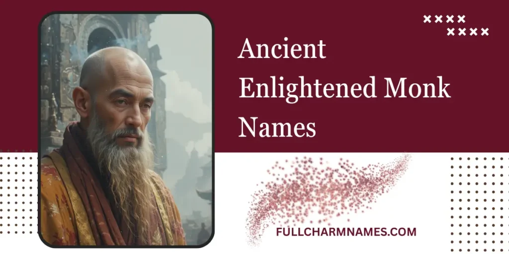 Ancient Enlightened Monk Names