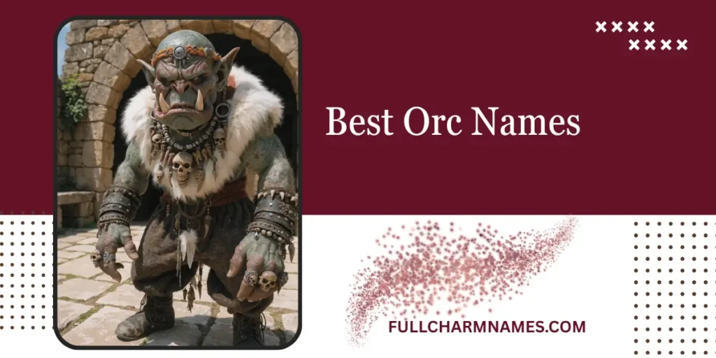 Best Orc Names