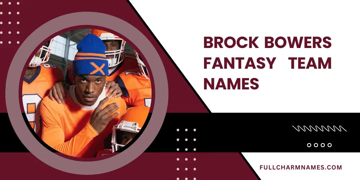 Brock Bowers Fantasy Team Names
