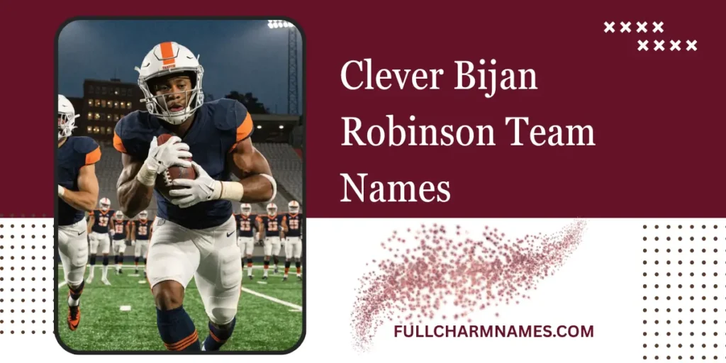 Clever Bijan Robinson Team Names