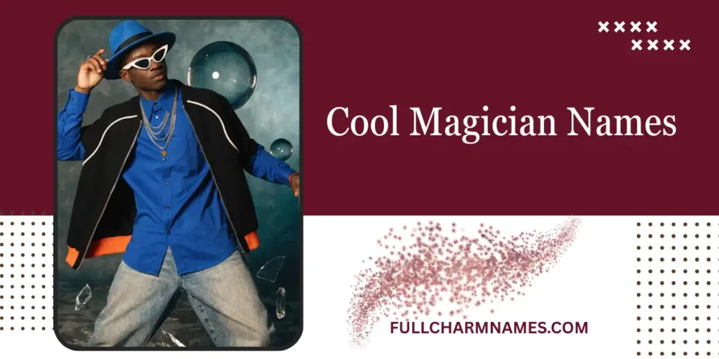 Cool Magician Names 