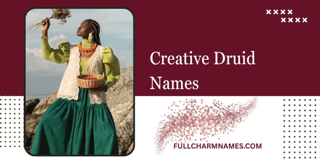 Creative Druid Names