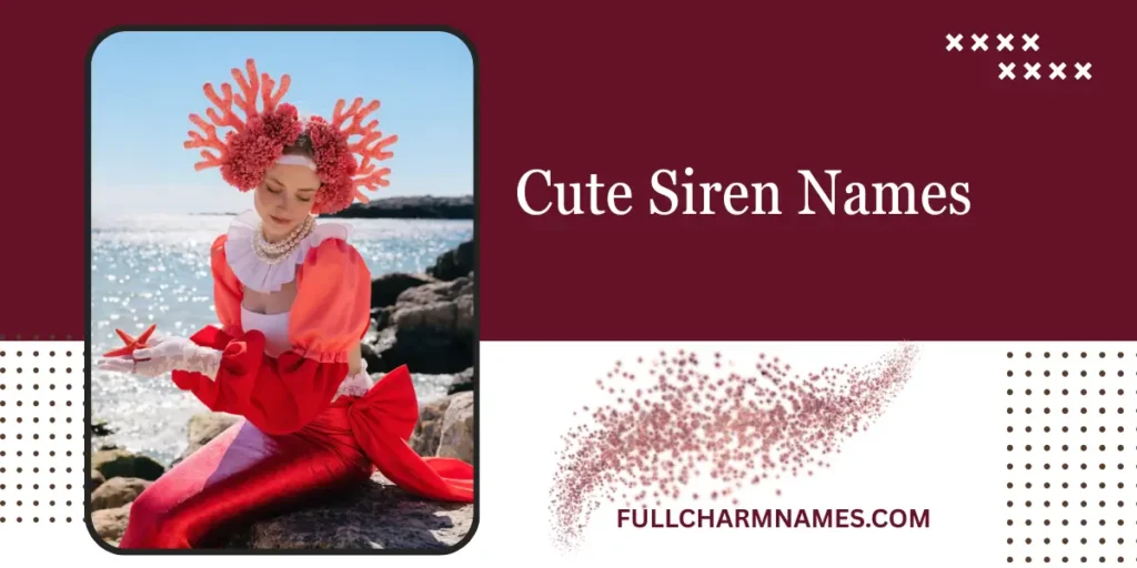 Cute Siren Names