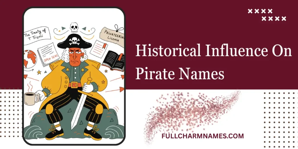 Historical Influence On Pirate Names