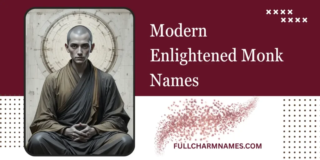 Modern Enlightened Monk Names