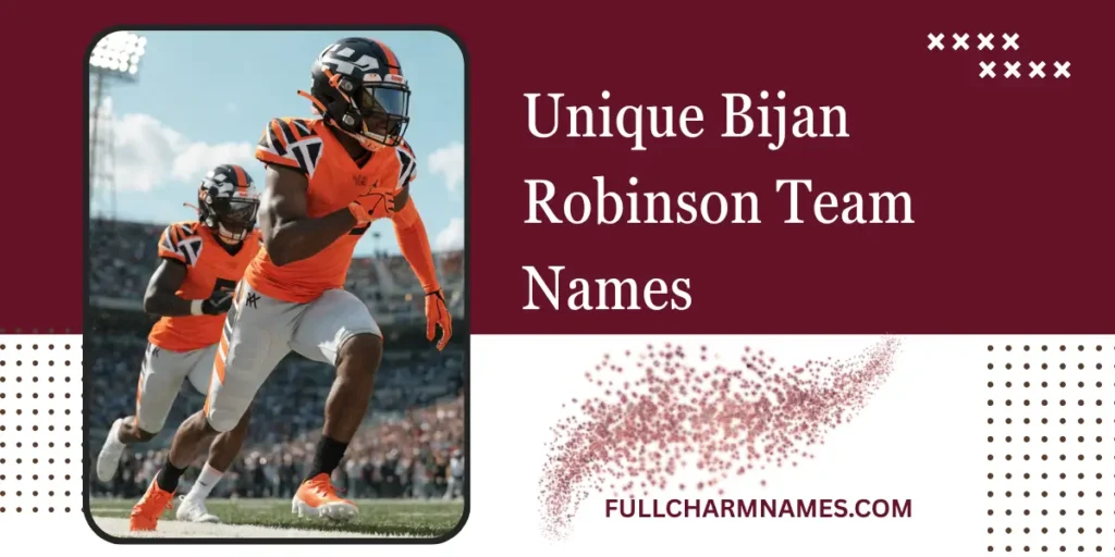 Unique Bijan Robinson Team Names