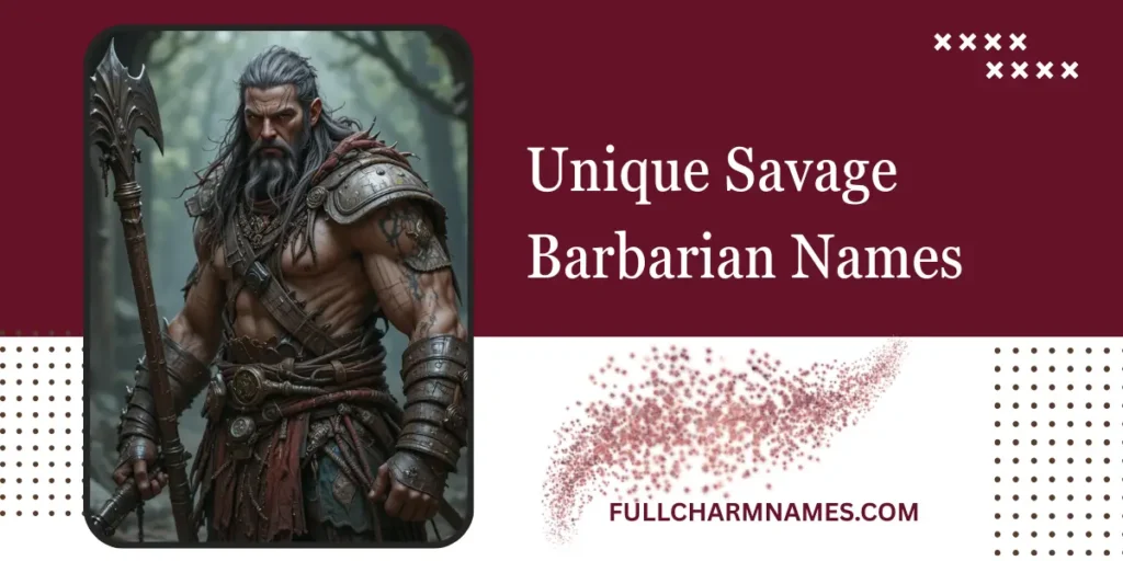 Unique Savage Barbarian Names