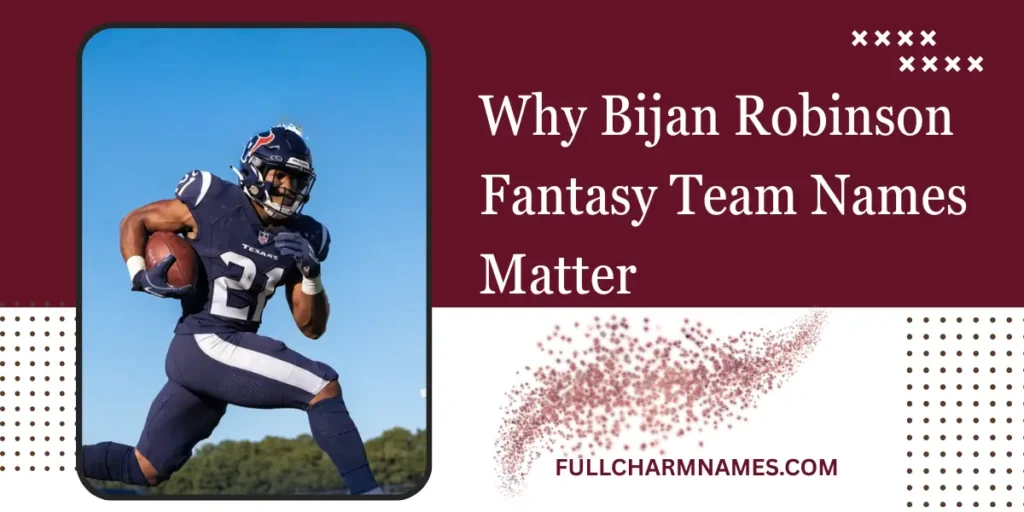 Why Bijan Robinson Fantasy Team Names Matter