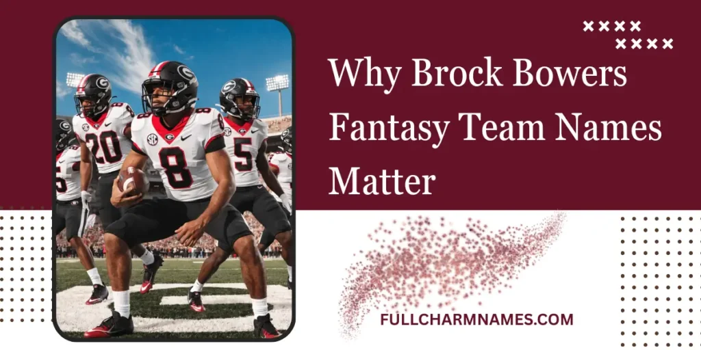 Why Brock Bowers Fantasy Team Names Matter