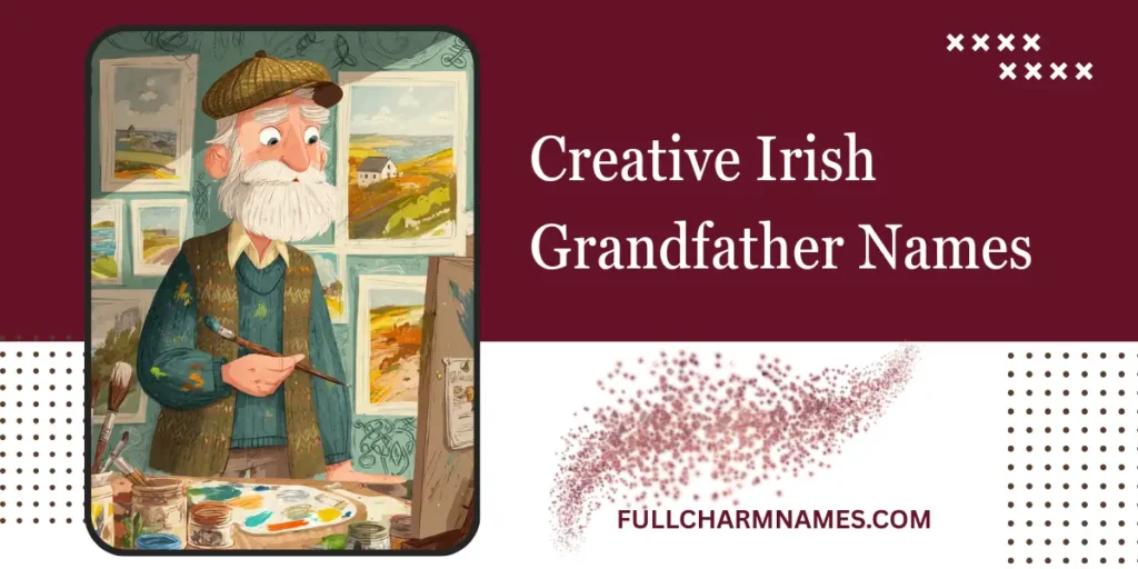 Creative Irish Grandfather Names