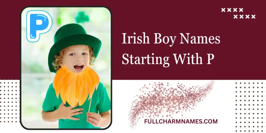 Irish Boy Names Starting With P